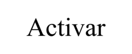 ACTIVAR trademark