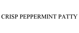 CRISP PEPPERMINT PATTY trademark