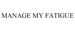MANAGE MY FATIGUE trademark