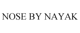NOSE BY NAYAK trademark