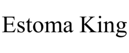 ESTOMA KING trademark