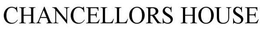 CHANCELLORS HOUSE trademark