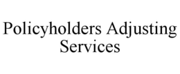 POLICYHOLDERS ADJUSTING SERVICES trademark