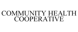 COMMUNITY HEALTH COOPERATIVE trademark