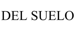 DEL SUELO trademark