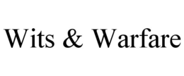 WITS & WARFARE trademark