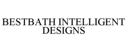 BESTBATH INTELLIGENT DESIGNS trademark