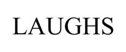 LAUGHS trademark