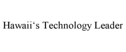 HAWAII'S TECHNOLOGY LEADER trademark