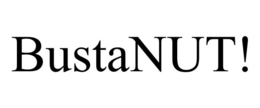 BUSTANUT! trademark