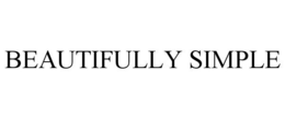 BEAUTIFULLY SIMPLE trademark