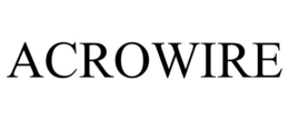 ACROWIRE trademark