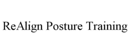REALIGN POSTURE TRAINING trademark