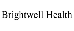 BRIGHTWELL HEALTH trademark