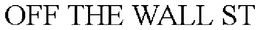 OFF THE WALL ST trademark
