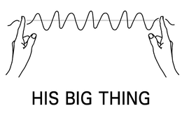 HIS BIG THING trademark