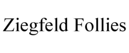 ZIEGFELD FOLLIES trademark