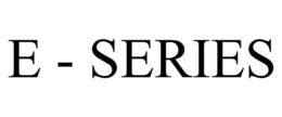 E - SERIES trademark