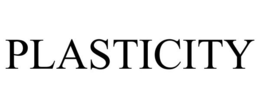 PLASTICITY trademark