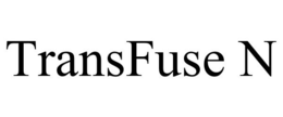 TRANSFUSE N trademark