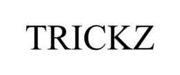 TRICKZ trademark