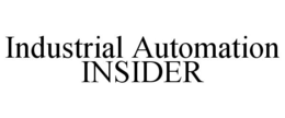 INDUSTRIAL AUTOMATION INSIDER trademark