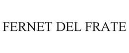 FERNET DEL FRATE trademark
