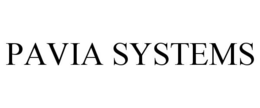 PAVIA SYSTEMS trademark