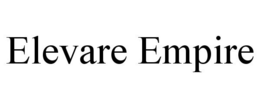 ELEVARE EMPIRE trademark