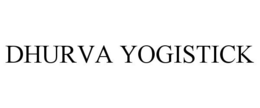 DHURVA YOGISTICK trademark