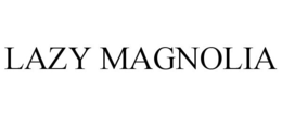 LAZY MAGNOLIA trademark