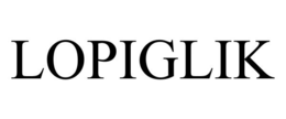 LOPIGLIK trademark