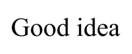 GOOD IDEA trademark