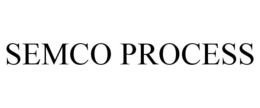 SEMCO PROCESS trademark