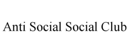 ANTI SOCIAL SOCIAL CLUB trademark
