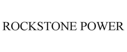 ROCKSTONE POWER trademark