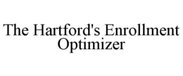THE HARTFORD'S ENROLLMENT OPTIMIZER trademark