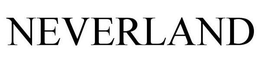 NEVERLAND trademark