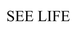 SEE LIFE trademark