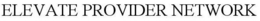 ELEVATE PROVIDER NETWORK trademark