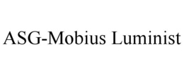 ASG-MOBIUS LUMINIST trademark