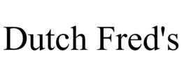 DUTCH FRED'S trademark