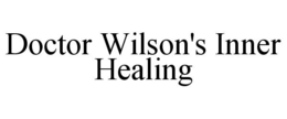 DOCTOR WILSON'S INNER HEALING trademark
