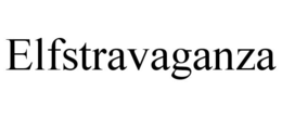 ELFSTRAVAGANZA trademark