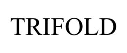 TRIFOLD trademark