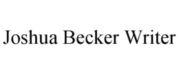 JOSHUA BECKER WRITER trademark