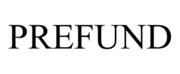 PREFUND trademark