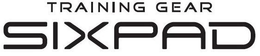 TRAINING GEAR SIXPAD trademark