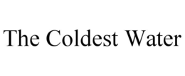 THE COLDEST WATER trademark