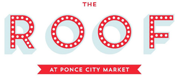 THE ROOF AT PONCE CITY MARKET trademark